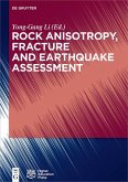 Rock Anisotropy, Fracture and Earthquake Assessment (eBook, ePUB)