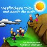 Verändere Dich und damit die Welt... - Bild 1