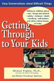 Getting Through to Your Kids (eBook, ePUB) Getting Through to Your Kids (eBook, ePUB)