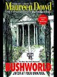 Bushworld: Enter at Your Own Risk... - Bild 1
