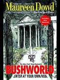 Bushworld: Enter at Your Own Risk (eBook, ePUB)