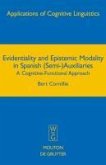 Evidentiality and Epistemic Modality in Spanish (Semi-)Auxiliaries (eBook, PDF)