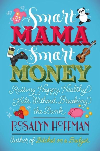 Smart Mama, Smart Money (eBook, ePUB) Smart Mama, Smart Money (eBook, ePUB)
