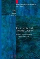 The Semantic Field of Modal Certainty (eBook, PDF) - Simon-Vandenbergen, Anne-Marie; Aijmer, Karin
