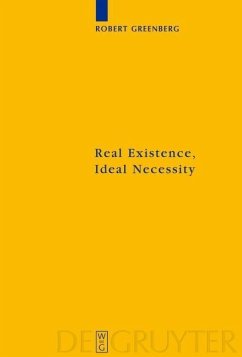 Real Existence, Ideal Necessity (eBook, PDF) - Greenberg, Robert