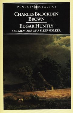 Edgar Huntly or, Memoirs of a Sleep-Walker (eBook, ePUB) - Brown, Charles Brockden