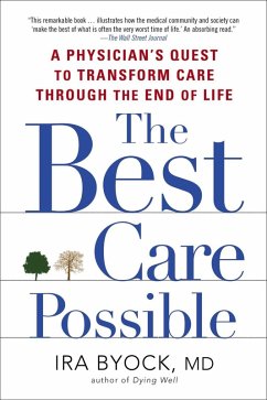 The Best Care Possible (eBook, ePUB) - Byock, Ira