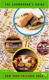 The Chowhound's Guide to the New York Tristate Area (eBook, ePUB)