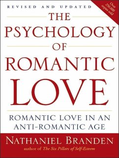 The Psychology of Romantic Love (eBook, ePUB) - Branden, Nathaniel