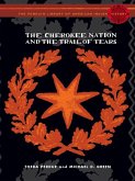 The Cherokee Nation and the Trail of Tears (eBook, ePUB)
