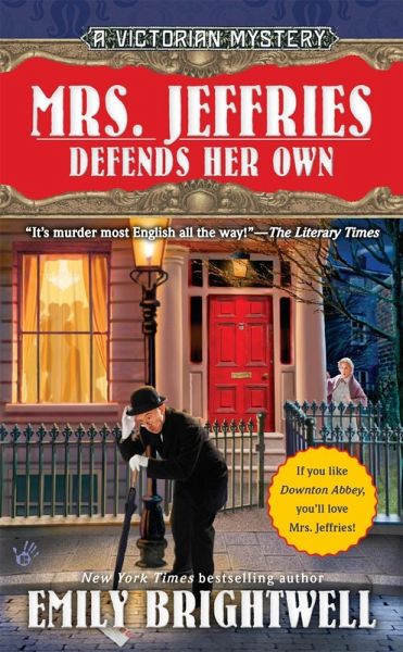 Mrs. Jeffries Defends Her Own (eBook, ePUB) Mrs. Jeffries Defends Her Own (eBook, ePUB)