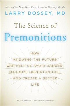 The Science of Premonitions (eBook, ePUB) - Dossey, Larry