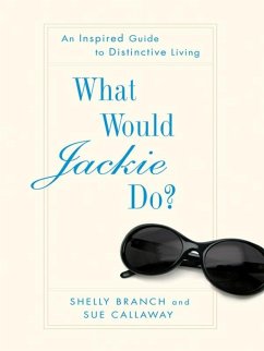 What Would Jackie Do? (eBook, ePUB) - Branch, Shelly; Callaway, Sue What Would Jackie Do? (eBook, ePUB) - Branch, Shelly; Callaway, Sue