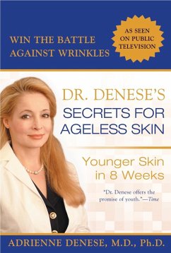 Dr. Denese's Secrets for Ageless Skin (eBook, ePUB) - Denese, Adrienne