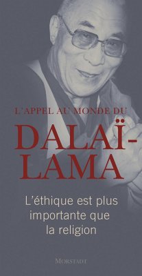 L'appel au monde du Dalaï-Lama - Dalai Lama XIV.