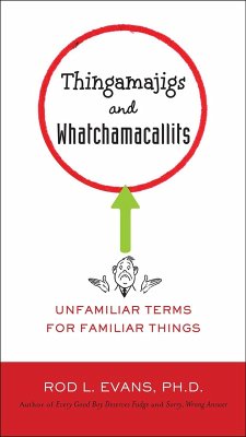 Thingamajigs and Whatchamacallits (eBook, ePUB) - Evans, Rod L.