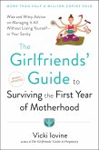 The Girlfriends' Guide to Surviving the First Year of Motherhood (eBook, ePUB)