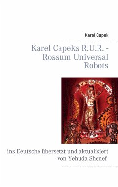 Karel Capeks R.U.R. - Rossum Universal Robots - Shenef, Yehuda;Capek, Karel