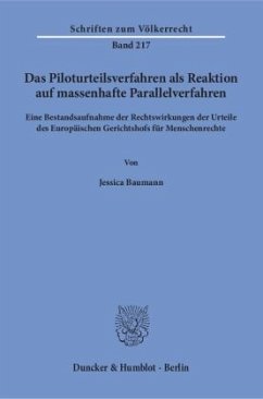 Das Piloturteilsverfahren als Reaktion auf massenhafte Parallelverfahren - Baumann, Jessica