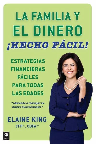 La familia y el dinero ¡Hecho fácil! (Family and Money, Made Easy!) (eBook, ePUB)