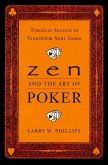 Zen and the Art of Poker (eBook, ePUB)
