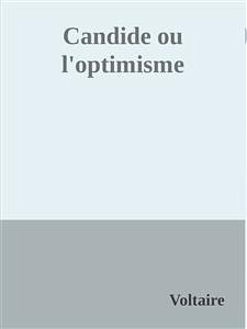 Candide ou l'optimisme (eBook, ePUB) - Voltaire; Voltaire