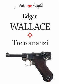 Tre romanzi (eBook, ePUB) - Wallace, Edgar