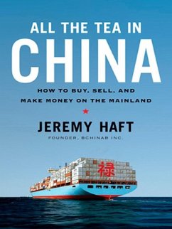 All the Tea in China (eBook, ePUB) - Haft, Jeremy