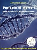 Pericolo di Morte! Block Notes di Sopravvivenza (eBook, ePUB)