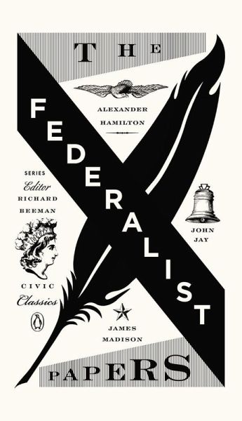 The Federalist Papers (eBook, ePUB) The Federalist Papers (eBook, ePUB)