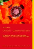 Chakren - Quellen des Selbst Chakren - Quellen des Selbst