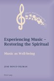 Experiencing Music ¿ Restoring the Spiritual