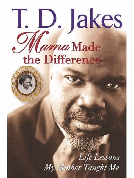Mama Made The Difference (eBook, ePUB) Mama Made The Difference (eBook, ePUB)