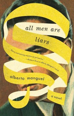 All Men Are Liars (eBook, ePUB) - Manguel, Alberto