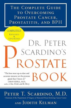 Dr. Peter Scardino's Prostate Book, Revised Edition (eBook, ePUB) - Scardino, Peter T.; Kelman, Judith