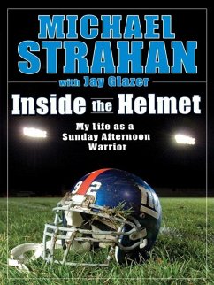 Inside the Helmet (eBook, ePUB) - Strahan, Michael; Glazer, Jay