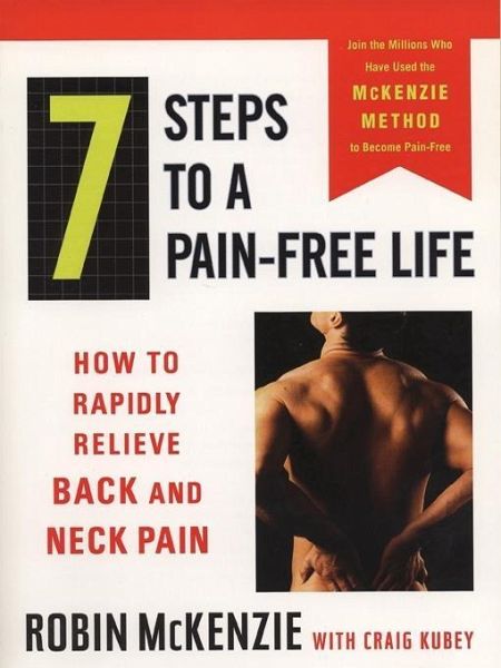 7 Steps to a Pain-Free Life (eBook, ePUB) 7 Steps to a Pain-Free Life (eBook, ePUB)