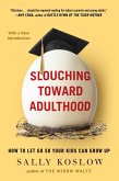 Slouching Toward Adulthood (eBook, ePUB)