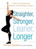 Straighter, Stronger, Leaner, Longer (eBook, ePUB)