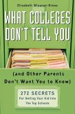 What Colleges Don't Tell You (And Other Parents Don't Want You to Know) (eBook, ePUB)