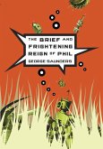 The Brief and Frightening Reign of Phil (eBook, ePUB)