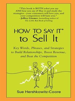 How to Say It to Sell It (eBook, ePUB) - Hershkowitz-Coore, Sue