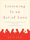 Listening Is an Act of Love (eBook, ePUB)