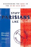 Stuff Parisians Like (eBook, ePUB)