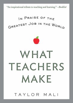 What Teachers Make (eBook, ePUB) - Mali, Taylor