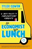 An Economist Gets Lunch (eBook, ePUB)