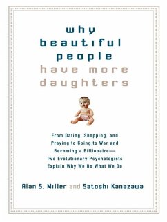 Why Beautiful People Have More Daughters (eBook, ePUB) - Miller, Alan; Kanazawa, Satoshi
