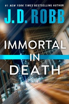 Immortal in Death (eBook, ePUB) - Robb, J. D.