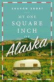 My One Square Inch of Alaska (eBook, ePUB)