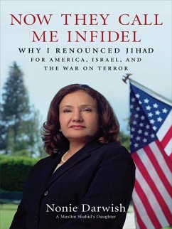 Now They Call Me Infidel (eBook, ePUB) - Darwish, Nonie